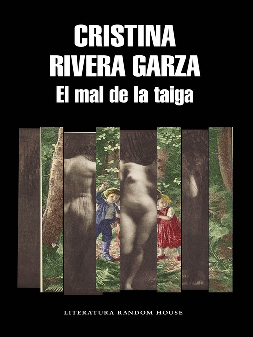 Title details for El mal de la taiga by Cristina Rivera Garza - Available